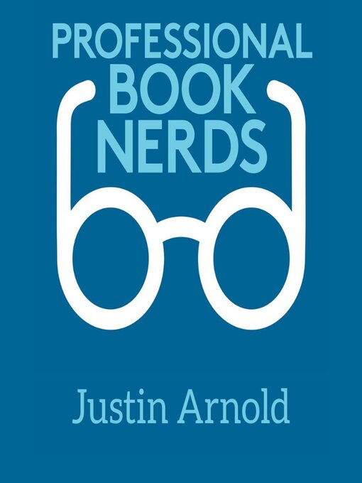 Title details for Justin Arnold Interview by Professional Book Nerds - Available